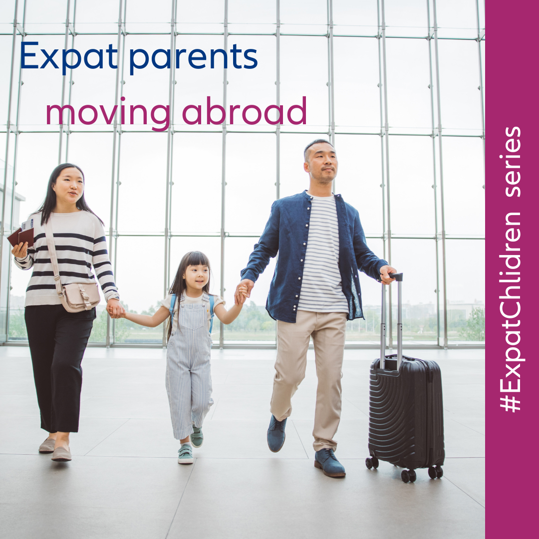 Expat parents moving abroad with children