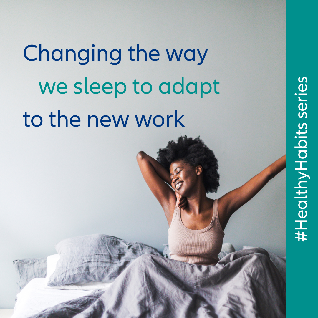 Changing the way we sleep to adapt to the new work