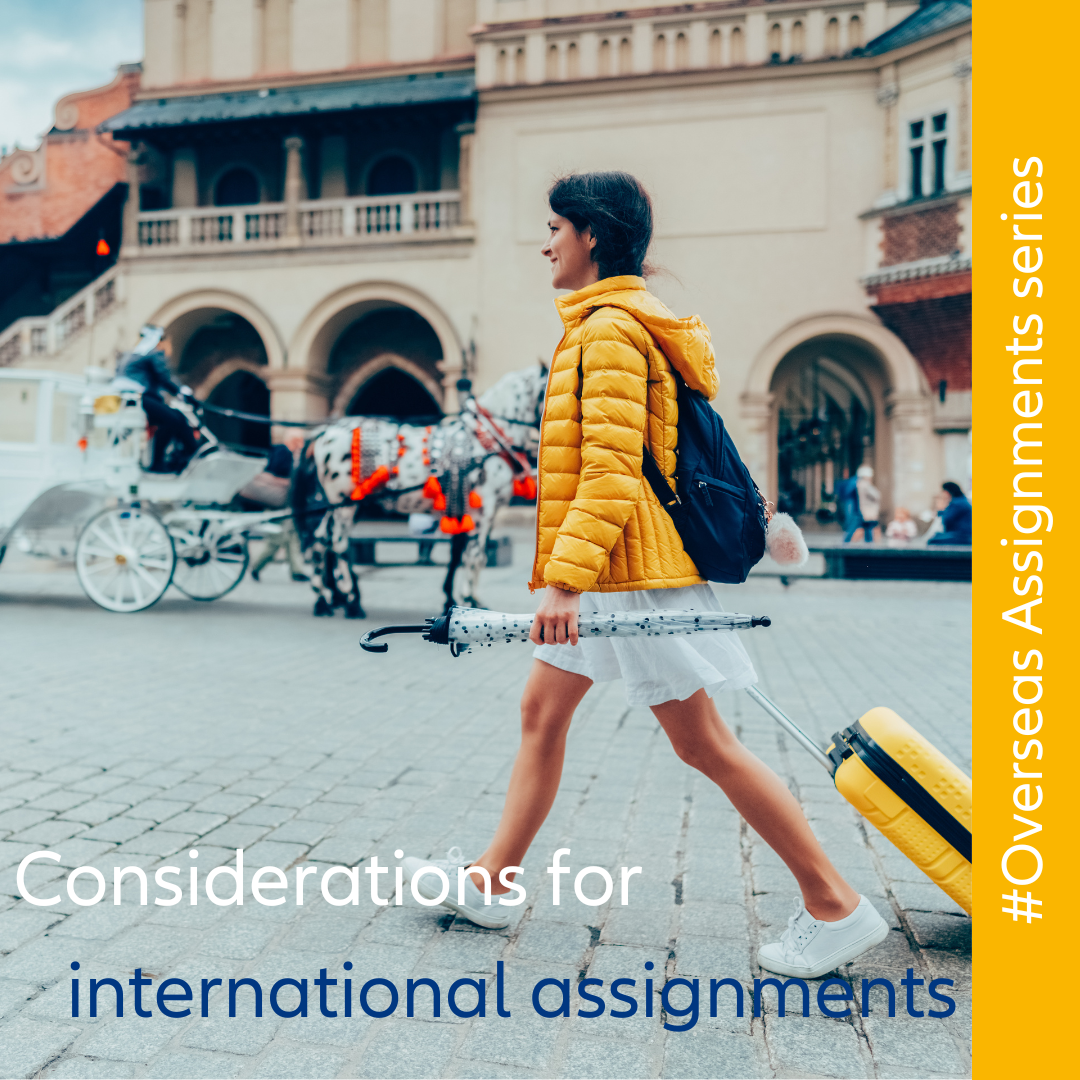 Considerations for international assignments