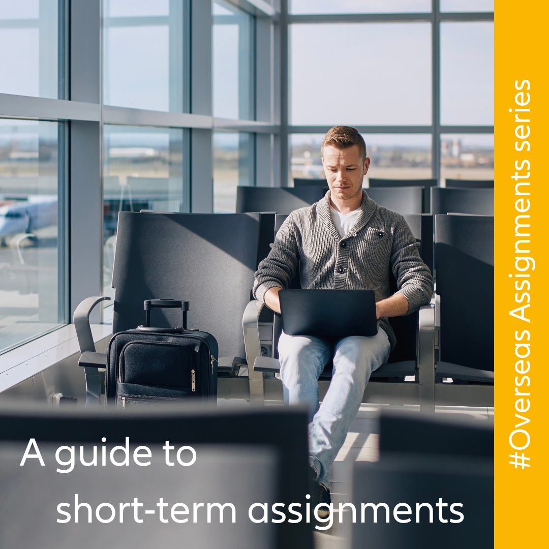 A guide to short-term assignments as an expat 
